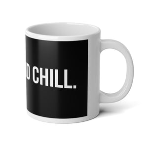 Hentai and Chill Jumbo Mug, 20oz